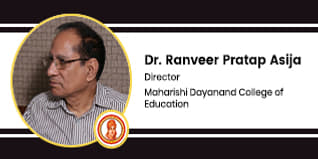 Maharishi Dayanand College of Education, Director: Dr. Ranveer Pratap Asija Interview